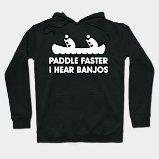 PADDLE FASTER MENS KAYAK CANOE DELIVERANCE NOVELTY REDNECK FILM NEW kayak Hoodie